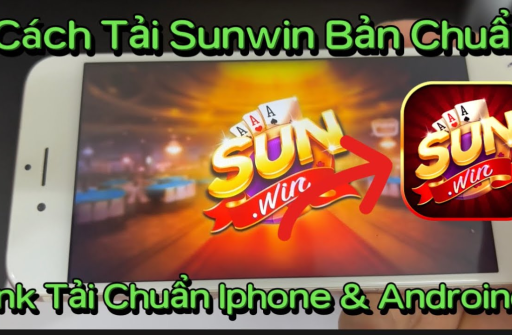 Cách Tải Sunwin Đối Với Android